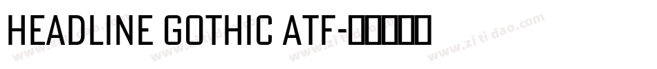 Headline Gothic ATF字体转换